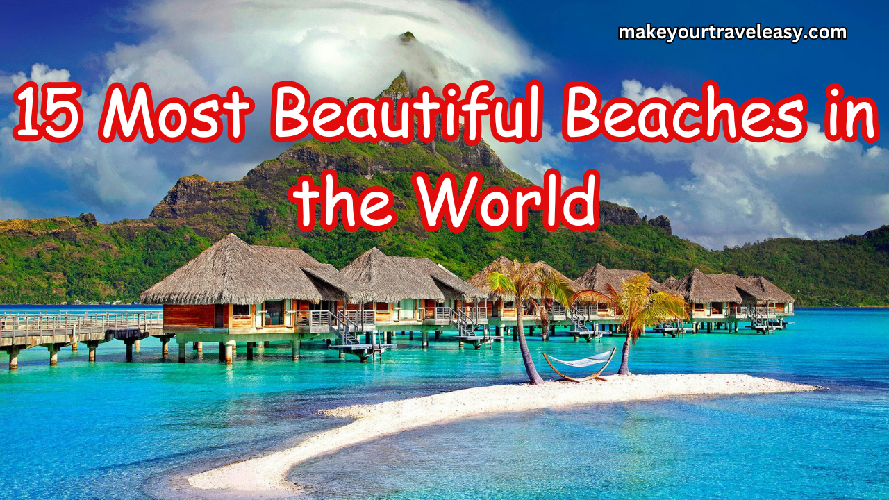 Beautiful Beaches in the World