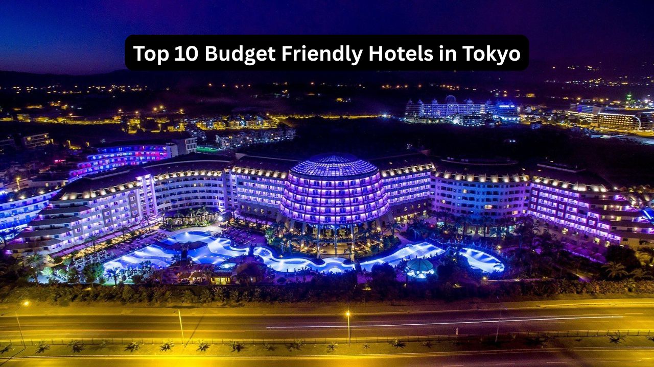 Top 10 Budget Friendly Hotels in Tokyo