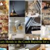 Top 10 Luxury Hotels in the Czech Republic for a Lavish Stay